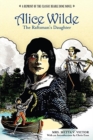 Image for Alice Wilde: The Raftsman&#39;s Daughter : A Reprint of the Classic Beadle Dime Novel