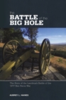 Image for Battle of the Big Hole : The Story Of The Landmark Battle Of The 1877 Nez Perce War