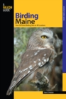 Image for Birding Maine : Over 90 Prime Birding Sites At 40 Locations