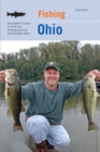 Image for Fishing Ohio : An Angler&#39;s Guide To Over 200 Fishing Spots In The Buckeye State