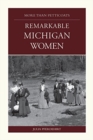 Image for More Than Petticoats: Remarkable Michigan Women