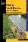 Image for Hiking South Florida and the Keys : A Guide To 39 Great Walking And Hiking Adventures