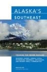 Image for Alaska&#39;s Southeast : Touring The Inside Passage