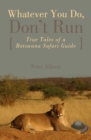 Image for Whatever You Do, Don&#39;t Run