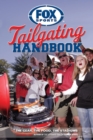 Image for Fox Sports Tailgating Handbook : The Gear, the Food, the Stadiums
