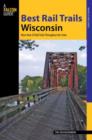 Image for Best Rail Trails Wisconsin : More Than 50 Rail Trails Throughout The State