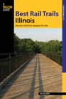 Image for Best Rail Trails Illinois : More Than 40 Rail Trails Throughout The State