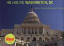 Image for 48 Hours Washington, DC