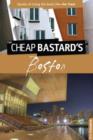 Image for Cheap Bastard&#39;s™ Guide to Boston