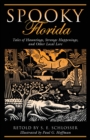 Image for Spooky Florida : Tales Of Hauntings, Strange Happenings, And Other Local Lore