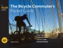 Image for Bicycle commuter&#39;s pocket guide  : gear you need, clothes to wear, tips for traffic, roadside repair