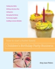 Image for How to start a home-based children&#39;s birthday party business