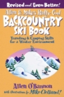Image for Allen &amp; Mike&#39;s Really Cool Backcountry Ski Book: Traveling &amp; Camping Skills for a Winter Environment