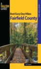 Image for Best Easy Day Hikes. Fairfield County