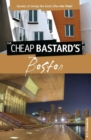 Image for Cheap Bastard&#39;sT Guide to Boston: Secrets Of Living The Good Life--For Free!
