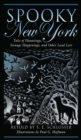 Image for Spooky New York: tales of hauntings, strange happenings, and other local lore