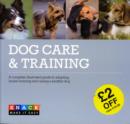 Image for Dog care &amp; training  : a complete illustrated guide to adopting, house-breaking, and raising a healthy dog