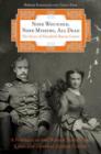 Image for None Wounded, None Missing, All Dead : The Story Of Elizabeth Bacon Custer
