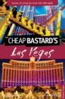 Image for Cheap Bastard&#39;s™ Guide to Las Vegas
