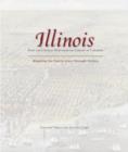 Image for Illinois: Mapping the Prairie State through History
