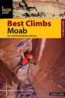 Image for Best Climbs Moab : Over 150 Of The Best Routes In The Area