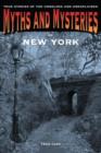 Image for Myths and Mysteries of New York