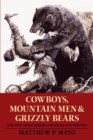 Image for Cowboys, Mountain Men, and Grizzly Bears: Fifty of the Grittiest Moments in the History of the Wild West