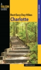 Image for Best Easy Day Hikes, Charlotte