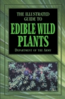 Image for The illustrated guide to edible wild plants