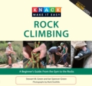 Image for Knack Rock Climbing: A Beginner&#39;s Guide: From the Gym to the Rocks