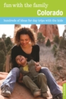 Image for Fun with the Family Colorado: Hundreds Of Ideas For Day Trips With The Kids
