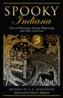 Image for Spooky Indiana : Tales Of Hauntings, Strange Happenings, And Other Local Lore