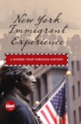 Image for New York immigrant experience: a guided tour through history