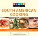 Image for Knack South American cooking: a step-by-step guide to authentic dishes made easy