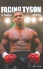 Image for Facing Tyson: fifteen fights, fifteen stories