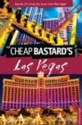 Image for Cheap Bastard&#39;sT Guide to Las Vegas: Secrets Of Living The Good Life--For Less!
