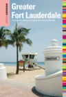 Image for Insiders&#39; Guide(R) to Greater Fort Lauderdale: Fort Lauderdale, Hollywood, Pompano, Dania &amp; Deerfield Beaches