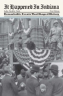 Image for It happened in Indiana: remarkable events that shaped history