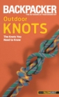 Image for Backpacker Outdoor Knots: The Knots You Need to Know