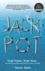 Image for Jackpot: high times, high seas, and the sting that launched the war on drugs