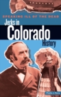 Image for Speaking ill of the dead: jerks in Colorado history