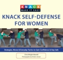 Image for Knack self-defense for women: strategies, moves &amp; everyday tactics to gain confidence &amp; stay safe