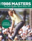 Image for 1986 Masters: How Jack Nicklaus Roared Back To Win