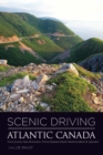 Image for Scenic Driving Atlantic Canada: Nova Scotia, New Brunswick, Prince Edward Island, Newfoundland &amp; Labrador