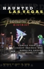 Image for Haunted Las Vegas : Famous Phantoms, Creepy Casinos, And Gambling Ghosts