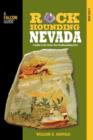 Image for Rockhounding Nevada : A Guide To The State&#39;s Best Rockhounding Sites