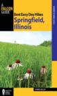 Image for Best Easy Day Hikes Springfield, Illinois