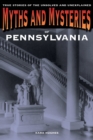 Image for Myths and Mysteries of Pennsylvania