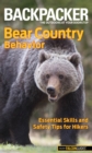 Image for Backpacker magazine&#39;s Bear Country Behavior : Essential Skills And Safety Tips For Hikers