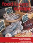 Image for Food Lovers&#39; Europe : A Celebration Of Local Specialties, Recipes &amp; Traditions